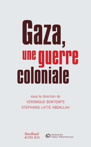 Gaza, une guerre coloniale