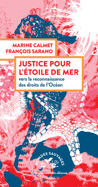 Justice pour l'étoile de mer
