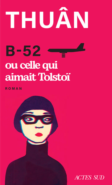 B-52 ou celle qui aimait Tolstoï
