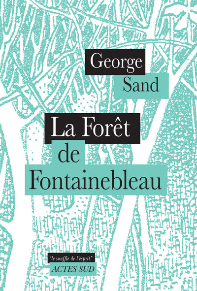La Forêt de Fontainebleau