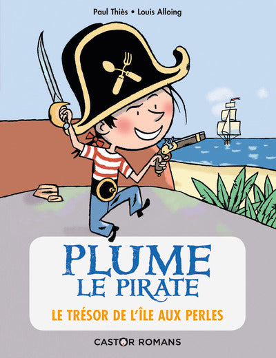 Plume le pirate- Le trésor de l'île aux perles