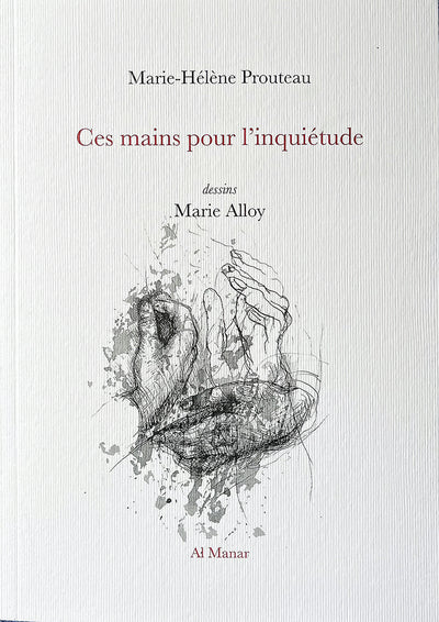 Ces mains pour l'inquiétude