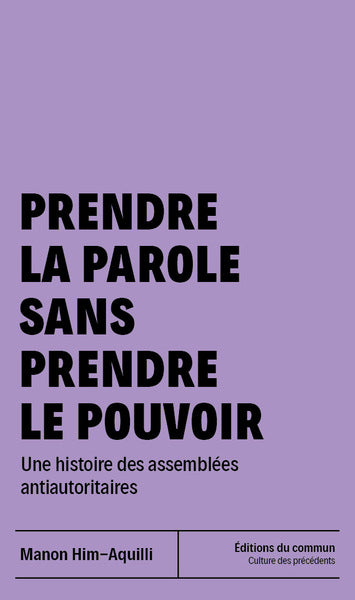 PRENDRE LA PAROLE SANS PRENDRE LE POUVOIR
