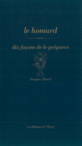 Le homard, dix façons de le préparer