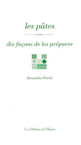 Les pâtes, dix façons de les préparer