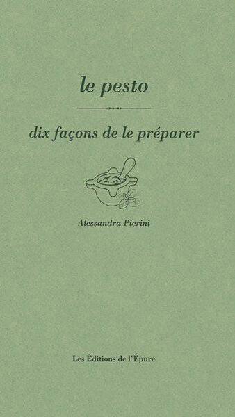 Le pesto, dix façons de le préparer