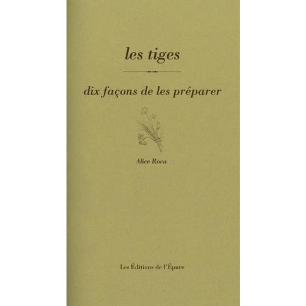 Les tiges, 10 façons de les préparer