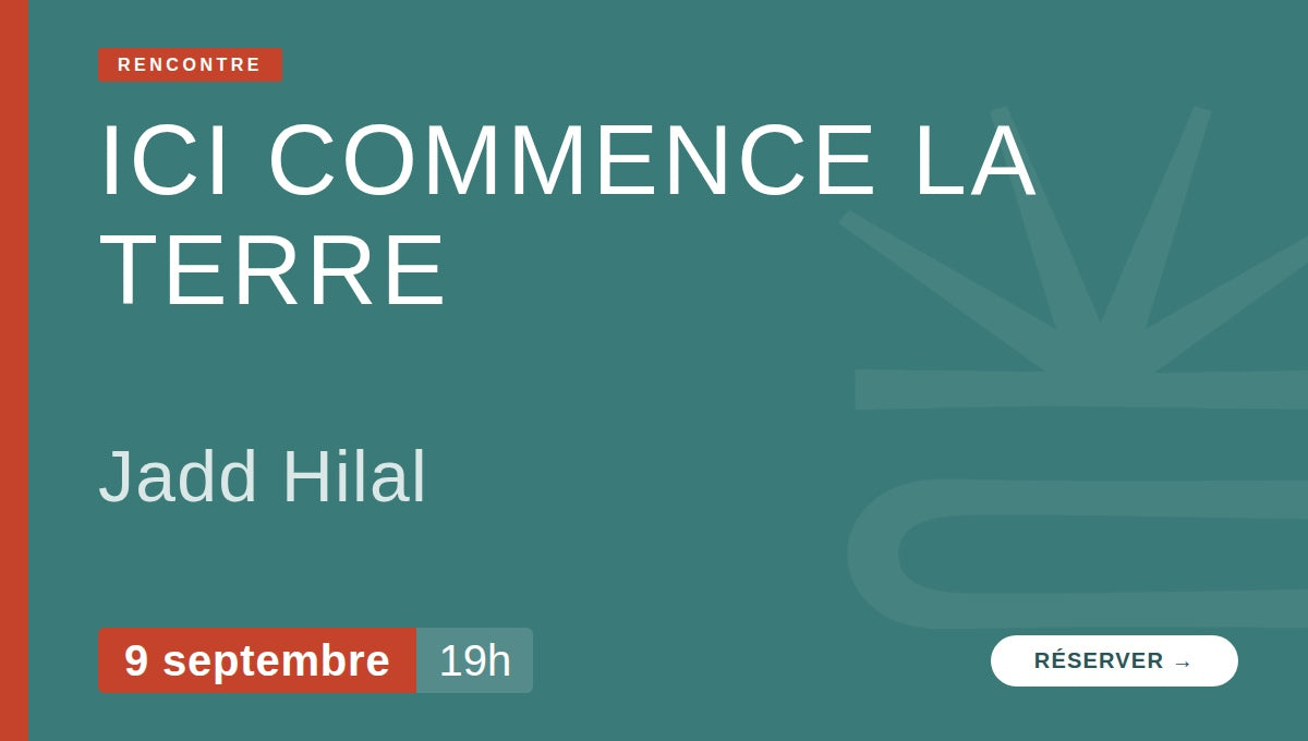 Ici commence la Terre - Rencontre avec Jadd Hilal