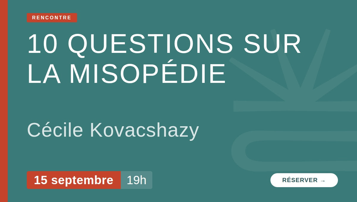 10 questions sur la misopédie - Rencontre avec Cécile Kovacshazy