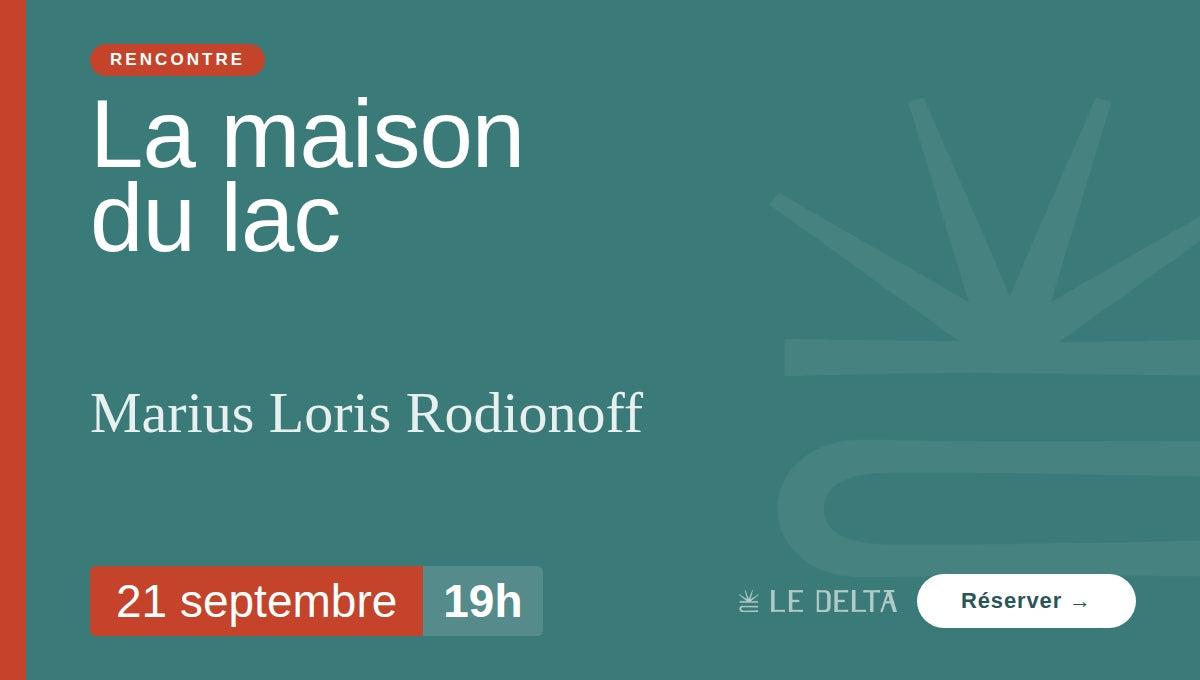 La maison du lac - Rencontre avec Marius Loris Rodionoff