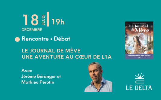 Le journal de Mève  Une aventure au cœur de l'IA - Avec Jérôme Béranger et  Mathieu Perotin