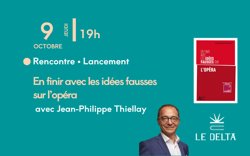 Rencontre - En finir avec les idées fausses sur l'opéra