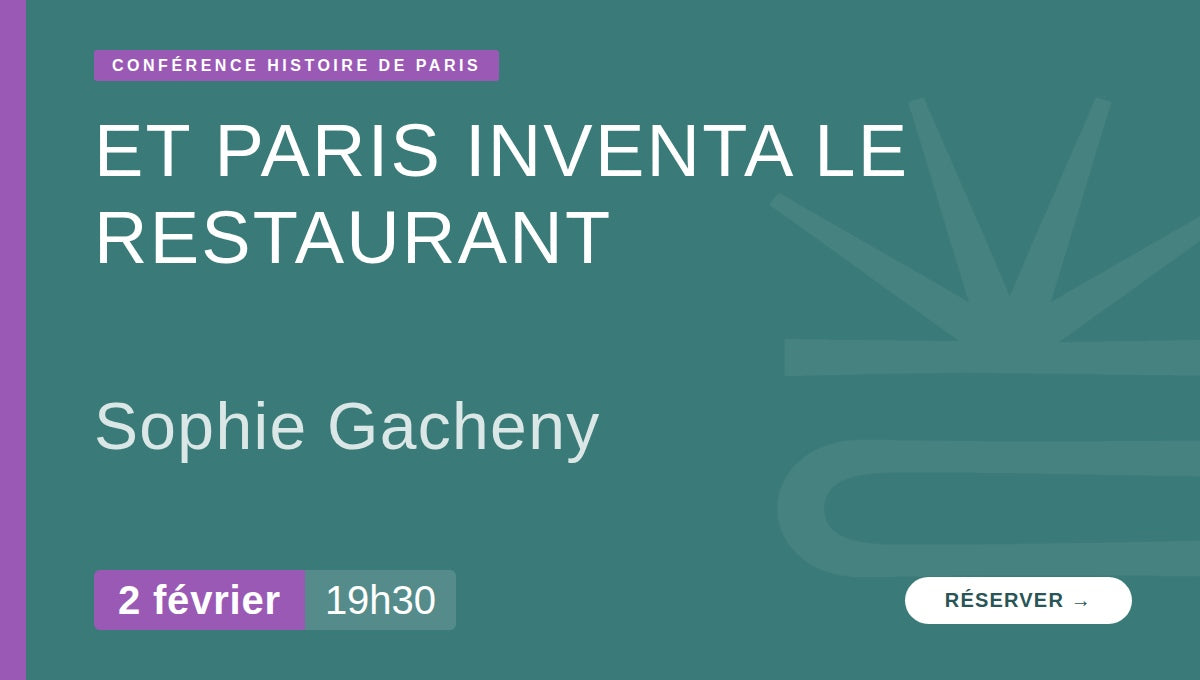 Et Paris inventa le restaurant