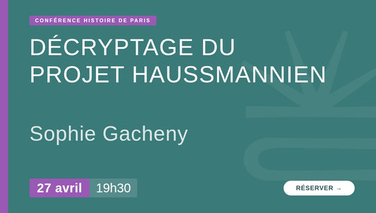 Décryptage du projet haussmannien