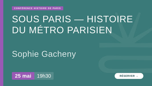 Sous Paris - Histoire du métro parisien