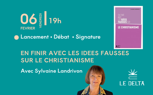 Pour en finir avec les idées fausses sur le christianisme - Rencontre avec Sylvaine Landrivon