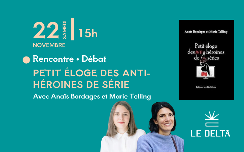 Petit éloge des anti-héroïnes de série