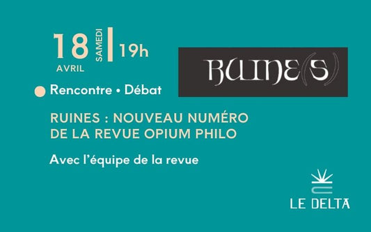 Lancement de la revue  Ruines de Opium Philosophie