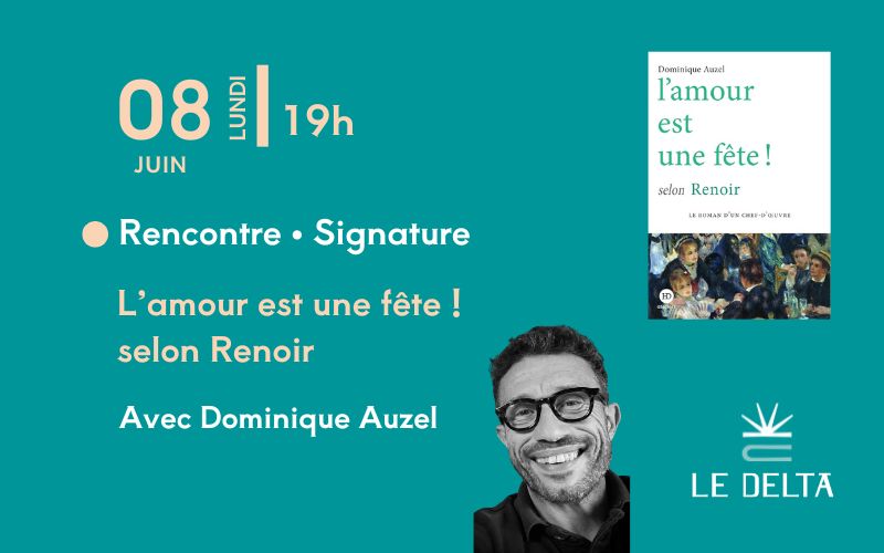 L'amour est une fête, selon Renoir - Rencontre avec Dominique Auzel