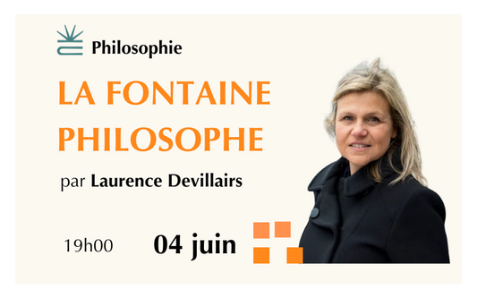 La Fontaine Philosophe, avec Laurence Devillairs
