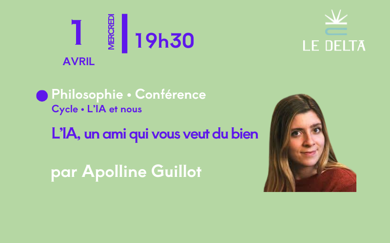 L'IA : Un ami qui vous veut du bien - par Apolline Guillot
