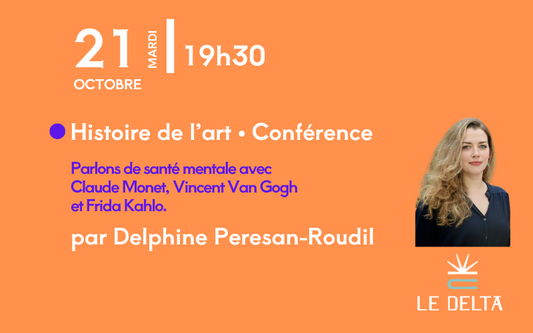 Santé mentale -  avec Claude Monet, Vincent Van Gogh et Frida Kahlo