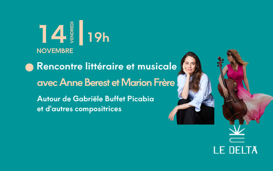 Rencontre littéraire et musicale avec Anne Berest et Marion Frère