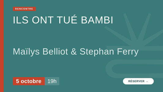 Ils ont tué bambi - Rencontre avec Maïlys Belliot et Stephan Ferry