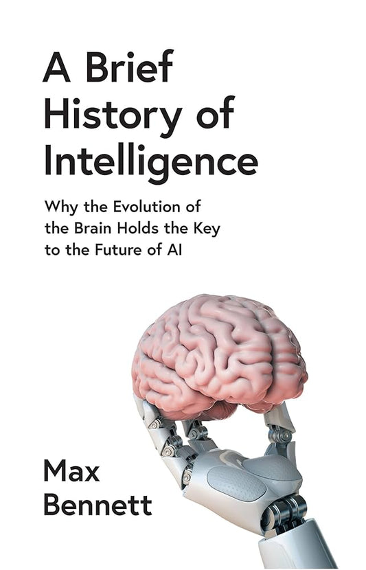 A Brief History of Intelligence
