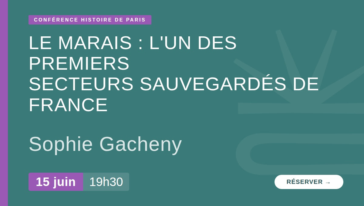Le Marais : l'un des premiers secteurs sauvegardés de France