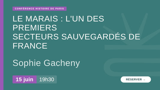 Le Marais : l'un des premiers secteurs sauvegardés de France