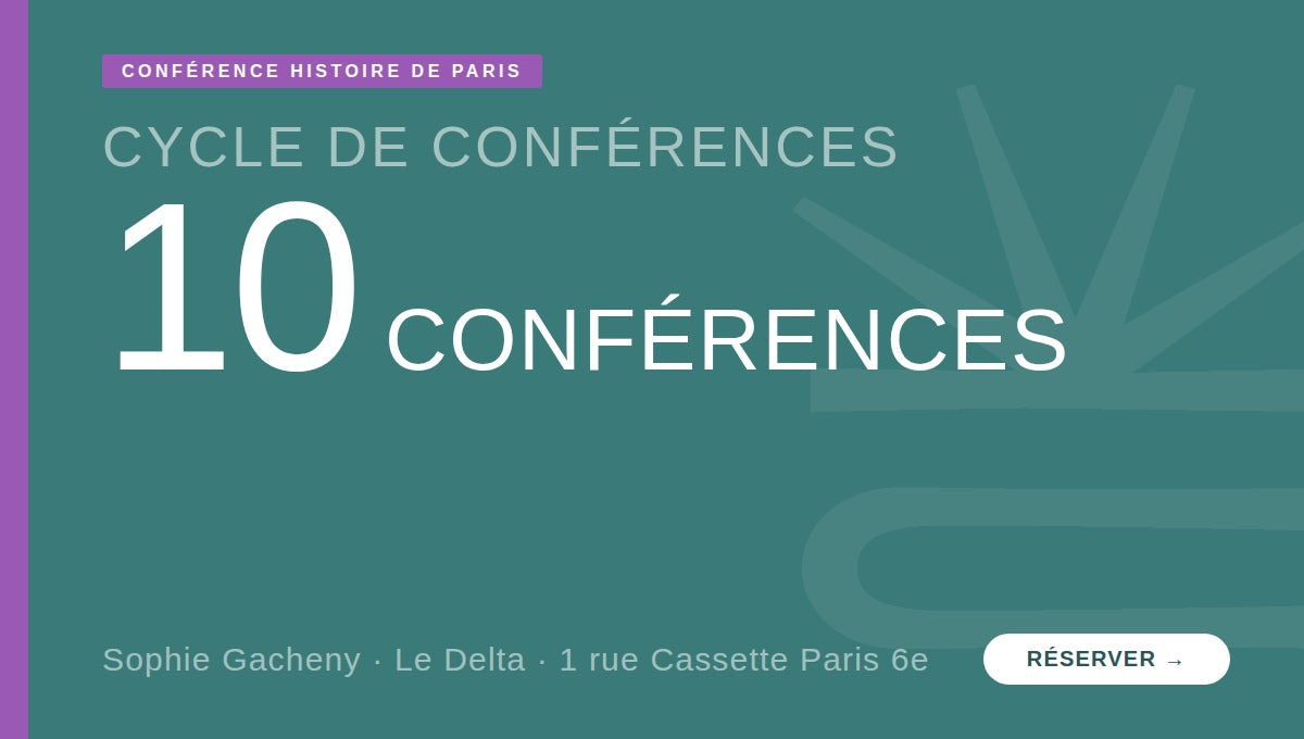 10 conférences sur l'histoire de Paris