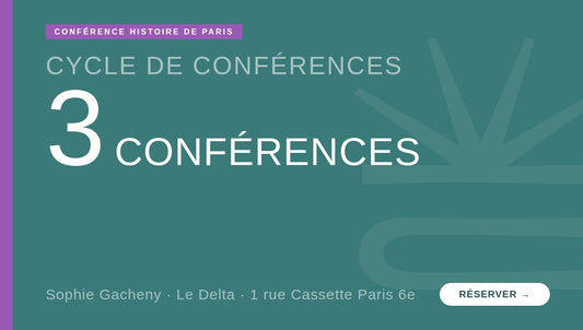 3 conférence sur l'histoire de Paris