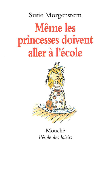 Même les princesses doivent aller à l'école