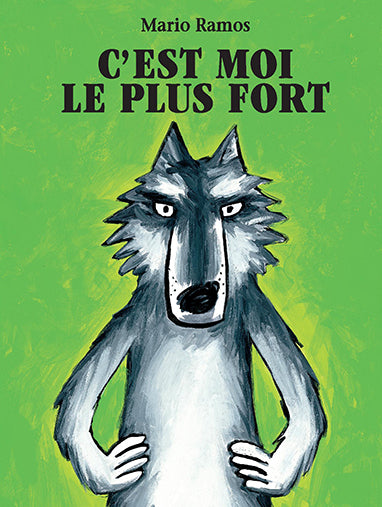 C'est moi le plus fort