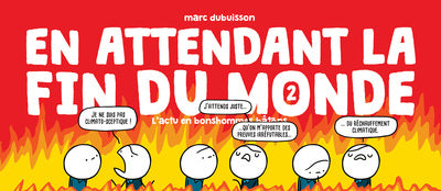 En attendant la fin du monde
