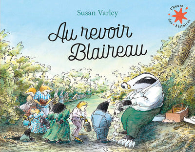 Au revoir Blaireau