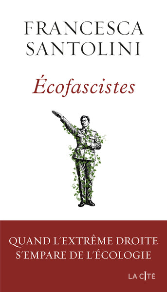 Ecofascistes - Quand l'extrême droite s'empare de l'écologie