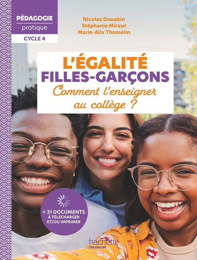 Pédagogie pratique - L'égalité filles-garçons - Comment l'enseigner au collège ? - Ed. 2025