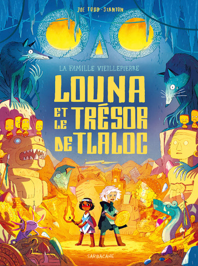 La famille Vieillepierre - Louna et le trésor de Tlaloc