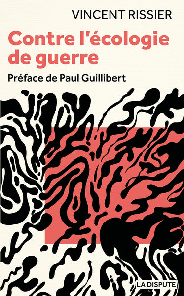 Contre l’écologie de guerre