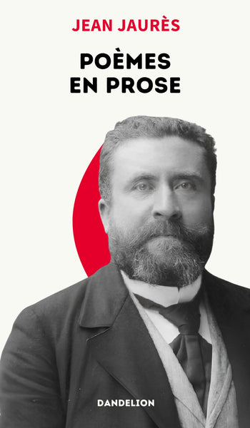 JEAN JAURES - POEMES EN PROSE