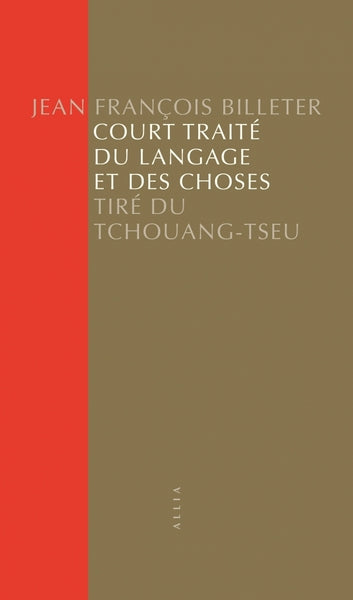 Court Traité du langage et des choses -Tiré du Tchouang-Tseu