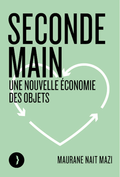 Seconde main - Une nouvelle économie des objets