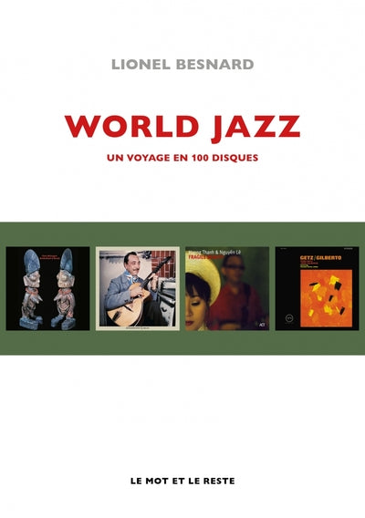 World jazz - Un voyage en 100 disques