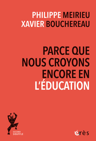 Parce que nous croyons encore en l'éducation