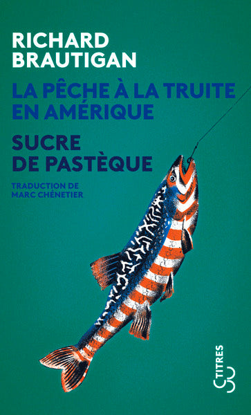 La Pêche à la truite en Amérique / Sucre de pastèque