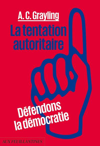 La Tentation autoritaire