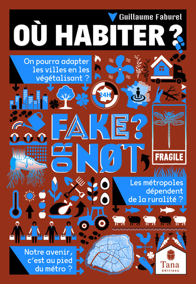 Fake or not - Où habiter ?