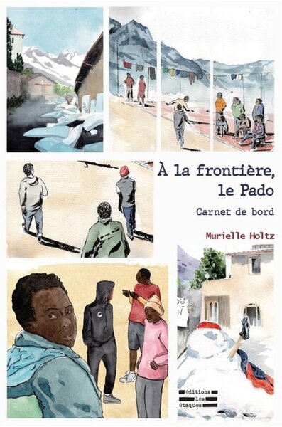 A LA FRONTIERE, LE PADO : CARNET DE BORD
